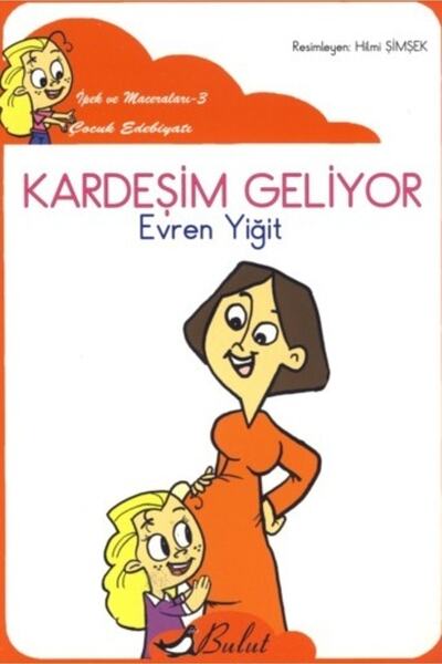 Bulut Yayınları Kardeşim Geliyor (düz Yazı)