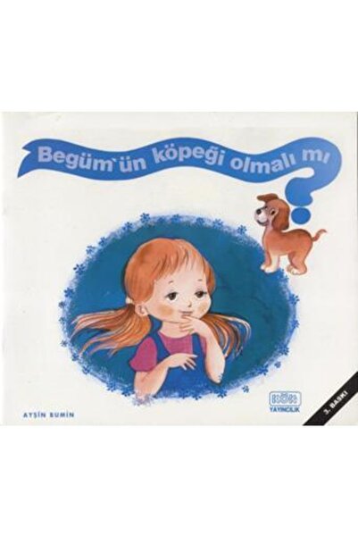 Kök Yayınevi هل يجب أن يكون لدي كلب؟ ; +4 سنوات