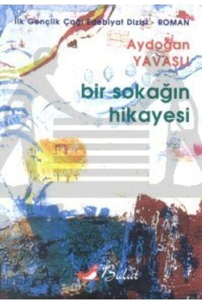 Bulut Yayınları Bir Sokağın Hikâyesi
