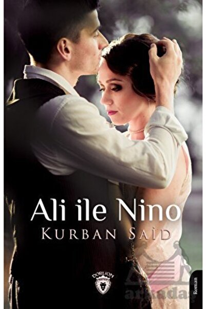 Dorlion Yayınevi Ali Ile Nino / Kurban Said / / 9786254195624