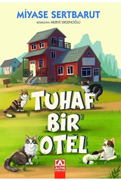 Altın Kitaplar Tuhaf Bir Otel Miyase Sertbarut