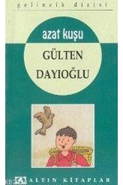 Altın Kitaplar Azat Kuşu
