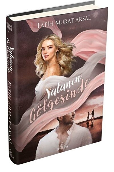 Ephesus Yayınları Gölge Serisi 1 - Yalanın Gölgesinde
