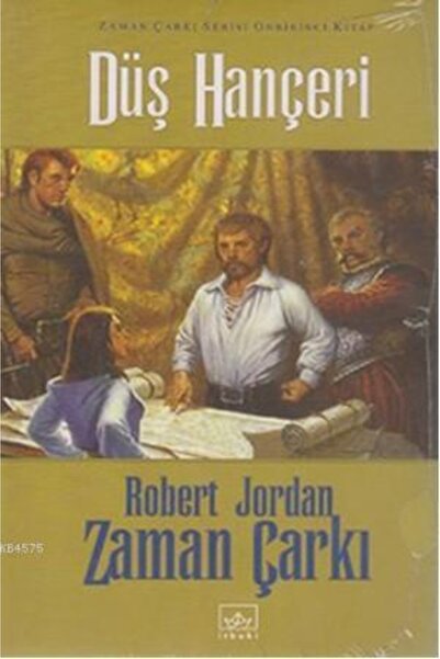 İthaki Yayınları Düş Hançeri (ciltli); Zaman Çarkı Serisi 11. Cilt