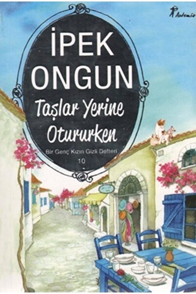 Artemis Yayınları Taşlar Yerine Otururken; Bir Genç Kızın Gizli Defteri 10