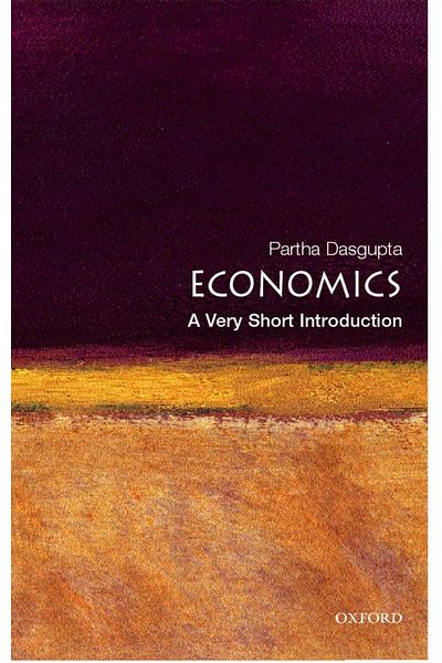 OXFORD UNIVERSITY PRESS Economics A Very Short Introduction - Very Short Introductions