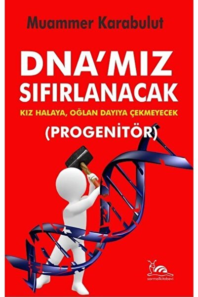 sarmal kitabevi Dna'mız Sıfırlanacak - Progenitör / Muammer Karabulut / / 978...