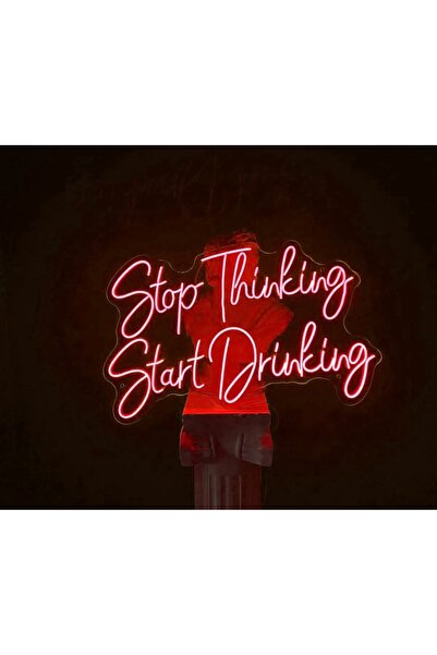 dekoraven Stop Thinking Start Drinking Neon Led Yazı Tabela Dekoratif Aydınla...