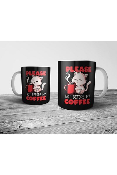 Pixxa Not Before Drinking Coffee - Cat Mug Cup Model 1
