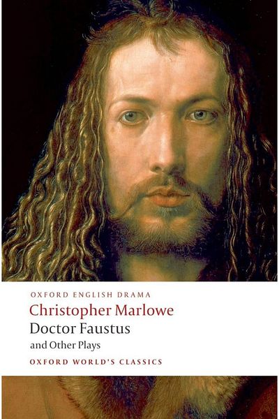 OXFORD UNIVERSITY PRESS Doctor Faustus And Other Plays Doctor Faustus, A- And B- Texts ; The Jew Of Malta ; Edward II - Oxfo