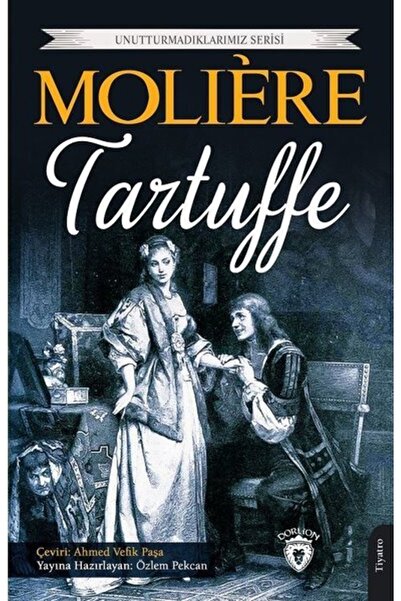Dorlion Yayınevi Tartuffe / Tartüf / Ahmed Vefik Paşa