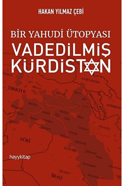 hayykitap Bir Yahudi Ütopyası Vadedilmiş Kürdistan - Hakan Yılmaz Çebi