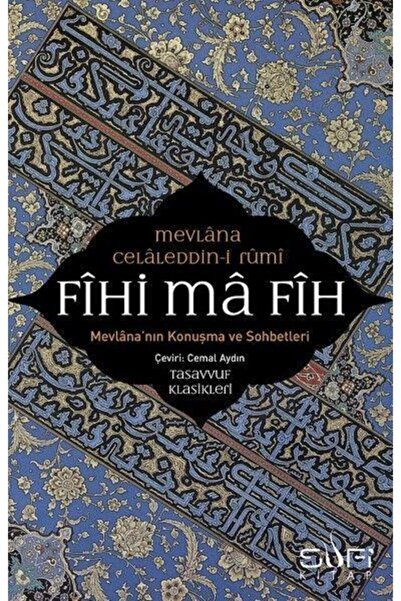 Timaş Yayınları Fihi Ma Fih Mevlana'nın Konuşma Ve Sohbetleri