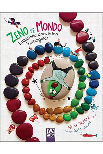 Altın Kitaplar Zeno Ve Mondo: Dalgalarla Dans Eden Kurbağalar / Nilay Yılmaz ...