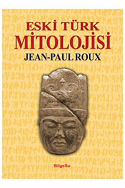 Genel Markalar Eski Türk Mitolojisi -Jean-Paul Roux