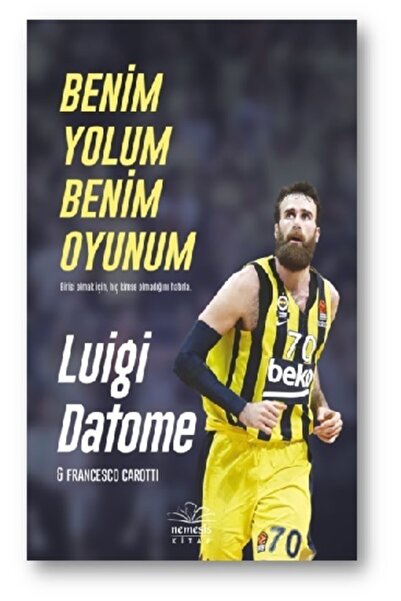 Nemesis Kitap Bsrl K11 Benim Yolum Benim Oyunum - Luigi Datomefrancesco Carotti