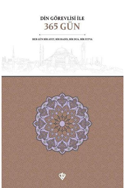 Türkiye Diyanet Vakfı Yayınları Din Görevlisi İle 365 Gün / Türkiye Diyanet V...