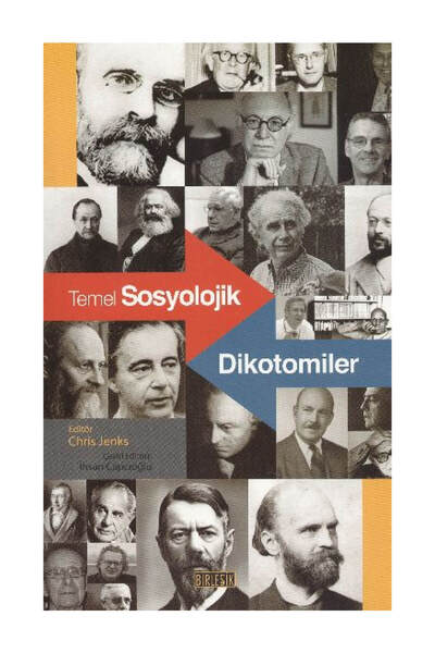 Birleşik Yayınevi Temel Sosyolojik Dikotomiler /Chris Jenks