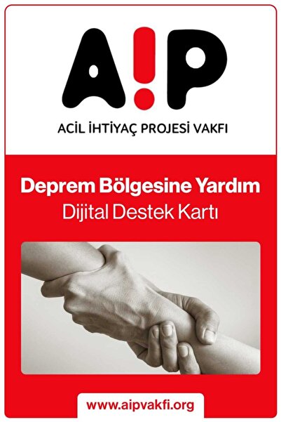 Acil İhtiyaç Projesi Vakfı Deprem Dijital Destek Kartı