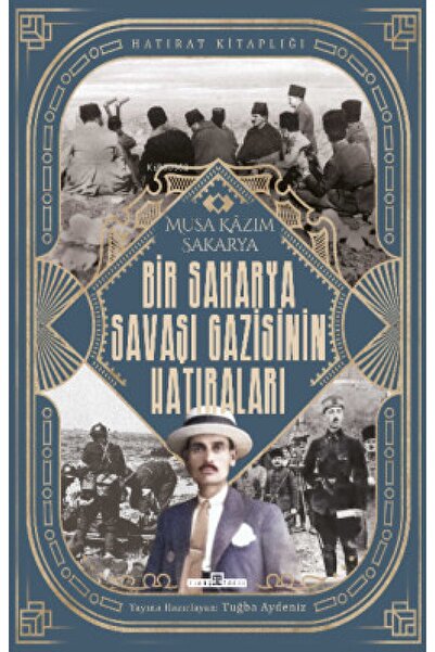 Timaş Yayınları Bir Sakarya Savaşı Gazisinin Hatıraları