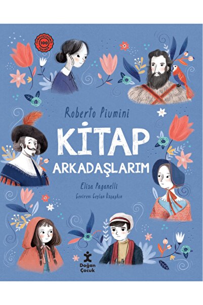 Doğan Çocuk Kitap Arkadaşlarım / Roberto Piumini / Doğan Çocuk / 9786254168741