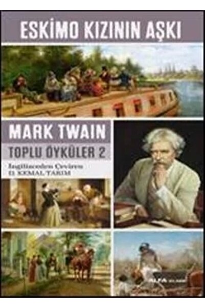 Alfa Yayınları Mark Twain Eskimo Kızının Aşkı Edebiyat Kitabı