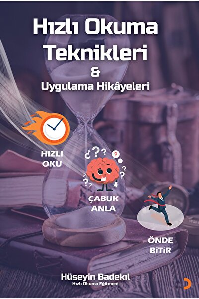 Cinius Yayınları Hızlı Okuma Teknikleri Ve Uygulama Hikayeleri & Hüseyin Badekıl