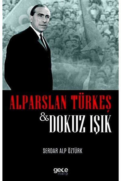 Genel Markalar Dokuz Işık / Alparslan Türkeş / / 9786254306419