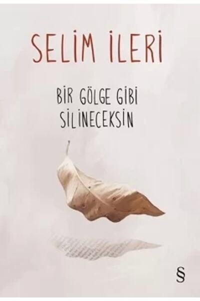 Everest Yayınları Bir Gölge Gibi Silineceksin