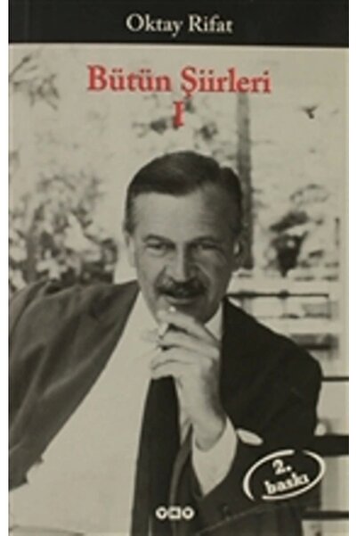 Yapı Kredi Yayınları Oktay Rifat - Bütün Şiirleri I
