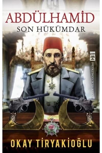 Timaş Yayınları Abdülhamid & Son Hükümdar