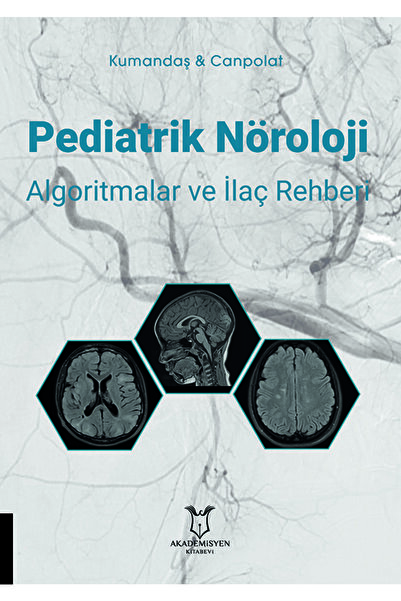 Akademisyen Kitabevi Pediatrik Nöroloji Algoritmalar Ve Ilaç Rehberi (kumanda...