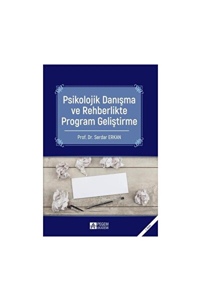 Pegem Akademi Yayıncılık Psikolojik Danışma Ve Rehberlikte Program Geliştirme