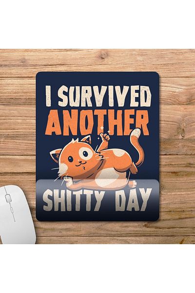 Pixxa I Survived Another Shitty Day - نموذج لوحة ماوس لدعم المعصم للقطط - 1
