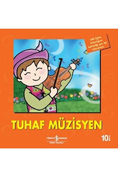 TÜRKİYE İŞ BANKASI KÜLTÜR YAYINLARI Tuhaf Müzisyen