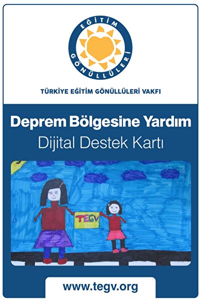 Türkiye Eğitim Gönüllüleri Vakfı Deprem Dijital Destek Kartı