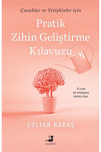 Olimpos Yayınları Pratik Zihin Geliştirme Klavuzu kitabı - Gülyan Kabaş - Oli...