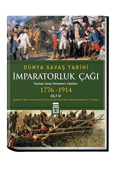 Timaş Yayınları İmparatorluk Çağı Dünya Savaş Tarihi 3 1776  1914
