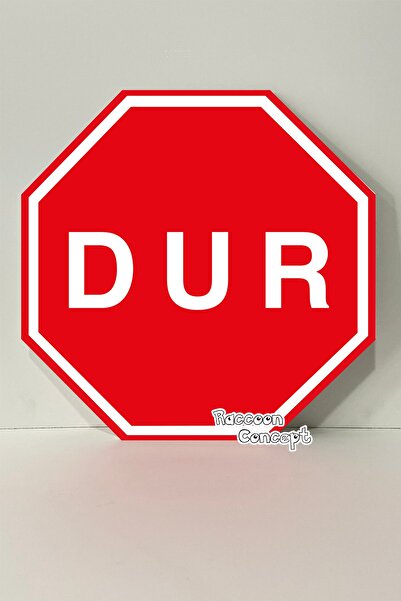 Raccoon Concept Dur Uyarı Levhası