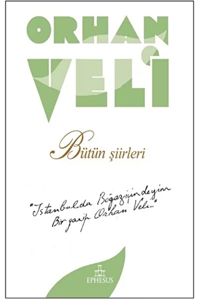 Ephesus Yayınları Orhan Veli Bütün Şiirleri