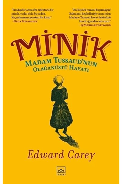 İthaki Yayınları Minik - Madam Tussaud'nun Olağanüstü Hayatı