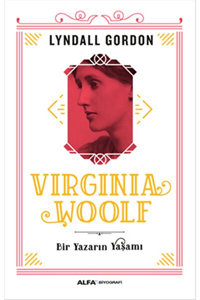 Alfa Yayınları Virginia Woolf - Bir Yazarın Yaşamı