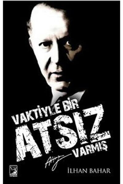 Genel Markalar Vaktiyle Bir Atsız Varmış