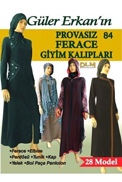 Genel Markalar Güler Erkan Sayı 84 Provasız Ferace Giyim Kalıpları Beden 34-52