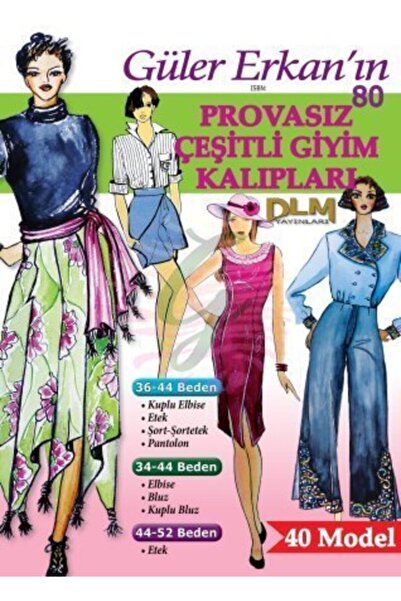 Genel Markalar Güler Erkan Provasız Her Çeşit Giyim Kalıpları 34-52 Beden No: 80