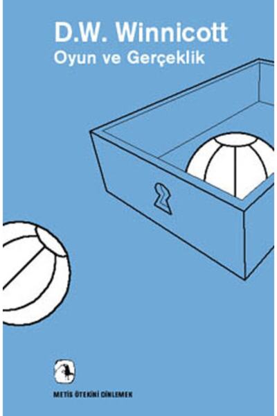 Oyun Ve Gerçeklik - - D. W. Winnicott Kitabı