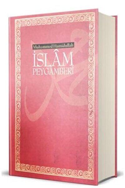 Beyan Yayınları Islam Peygamberi / Muhammed Hamidullah