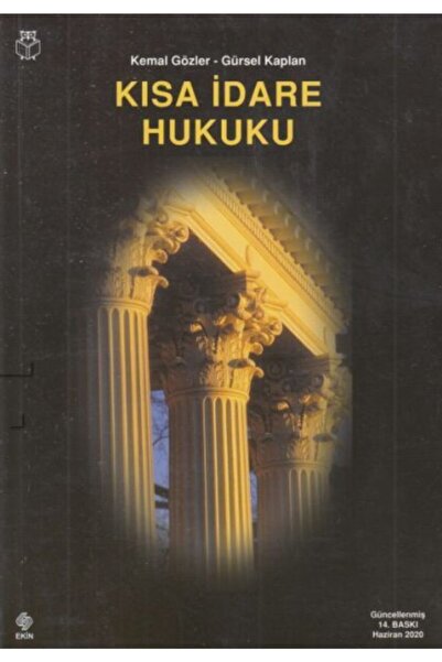 Ekin Yayınevi Kısa Idare Hukuku Kemal Gözler Gürsel Kaplan