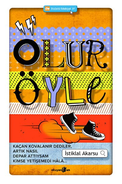 Okuyan Us Yayınları Olur Öyle / Istiklal Akarsu / / 9786055134341