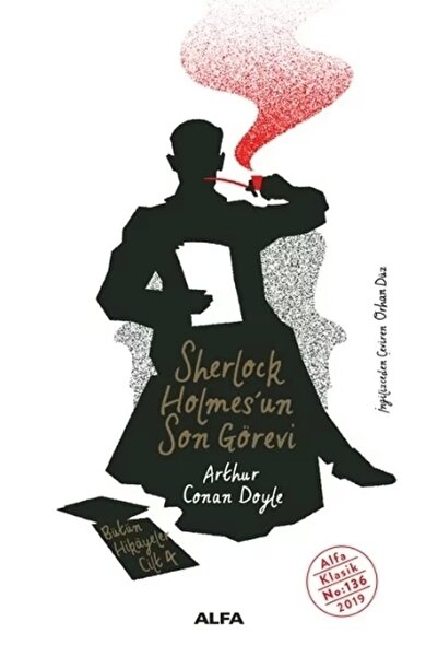 Alfa Yayınları Sherlock Holmes'un / Son Görevi Bütün Hikayeler Cilt 4